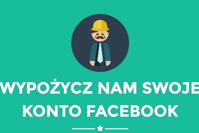 Czy da się zarabiać na wynajmowaniu swojego konta na Facebooku? Lepiej nie próbować.