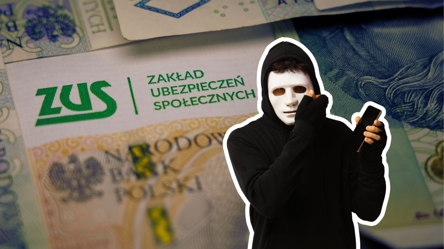 Zamaskowany złodziej z telefonem, logo ZUS i banknoty. Seniorzy narażeni na kolejną falę oszustw. Złodzieje manipulują metodą "na ZUS".