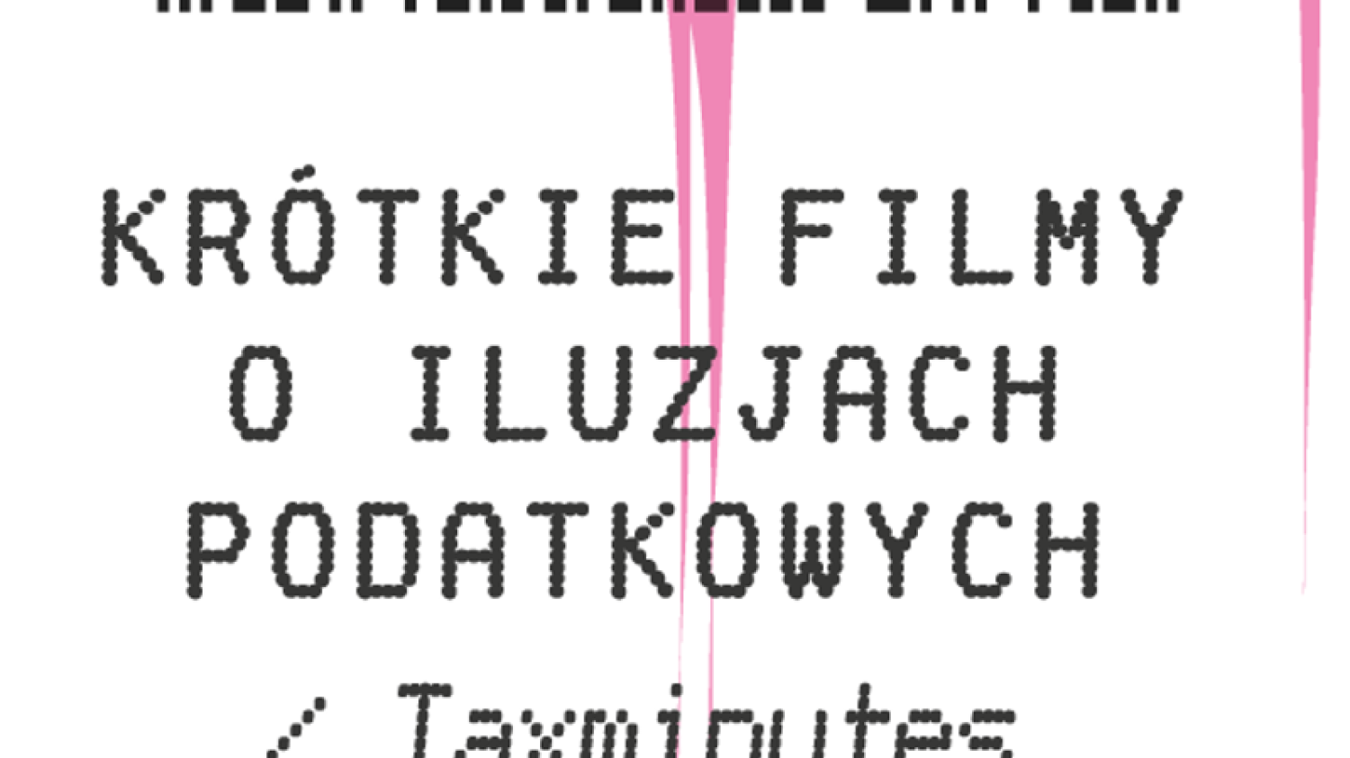 O podatkach prosto i atrakcyjnie. Ruszył konkurs na Taxminutes, czyli krótki film o iluzjach podatkowych.