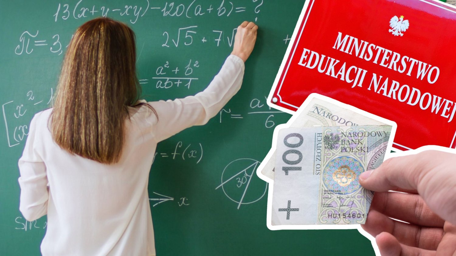Nauczycielka przy tablicy, tabliczka Ministerstwa Edukacji Narodowej i ręka z banknotem 100 zł. Podwyżki dla nauczycieli w 2026 r. MEN nie kwapi się do realnych podwyżek