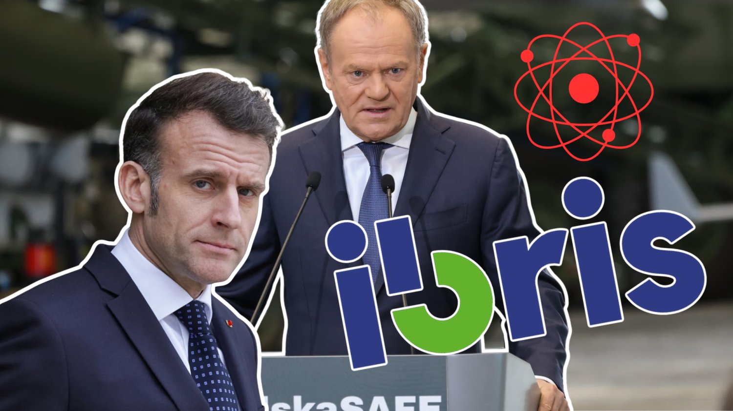 IBRiS: co drugi Polak za atomem. Strach napędza decyzje Donald Tusk. Prezydent Francji Macrone. Logo IBRiS.