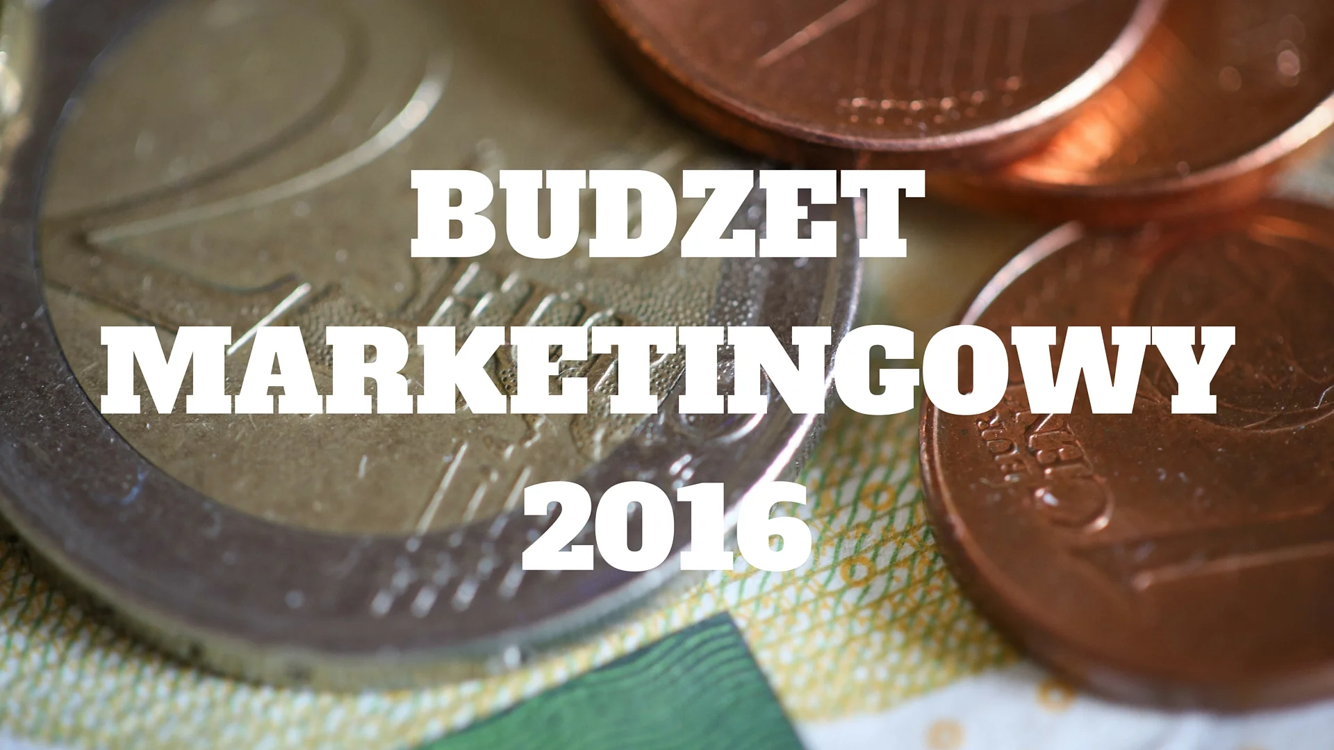 Budżet marketingowy 2016