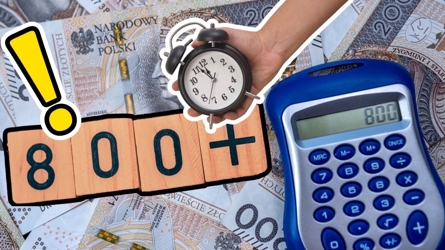 800 plus z bloczków drewnianych, budzik w ręce, pieniądze i wykrzyknik. Jak złożyć wniosek o 800+? Nie zwlekaj jeśli chcesz mieć pieniądze na czas