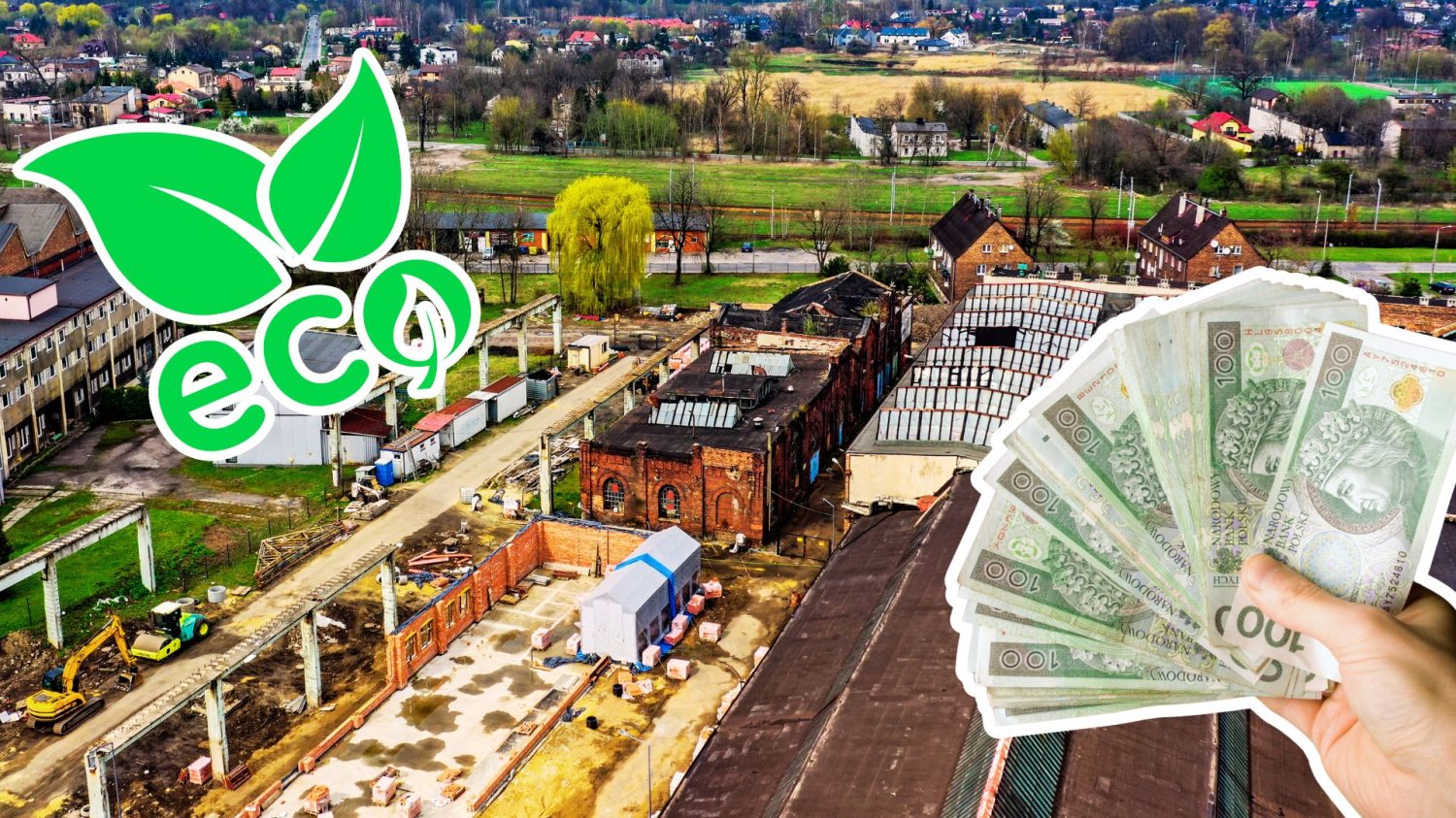 Tereny fabryki Defum w Dąbrowie Górniczej, symbol ekologii i ręka z polskimi banknotami. Nowe centrum miasta w Dąbrowie Górniczej. Nowy zielony rynek i ekologiczne hale