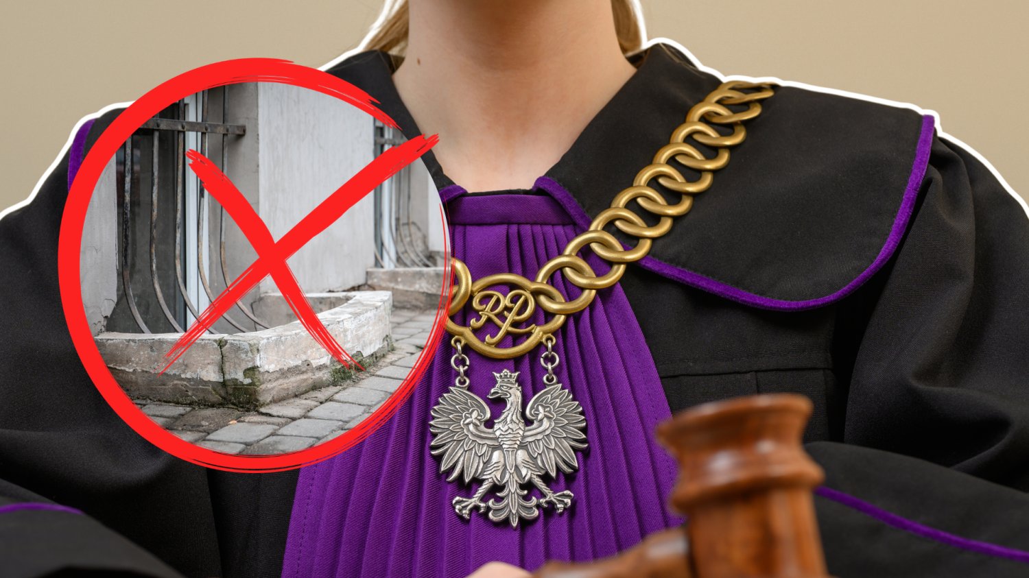 W tle kobieta, pani sędzia ubrana w togę, w dłoni trzyma młotek. Przekreślone zdjęcie piwnicy.
