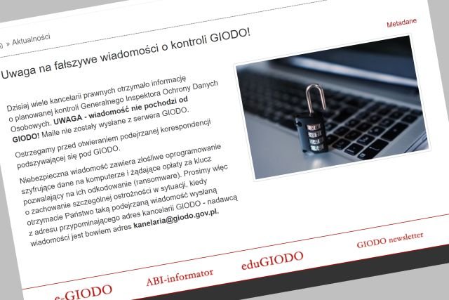 "Powiadomienie o planowanej kontroli GIODO" – takie maile trafiają do polskich kancelarii. To atak hakerski