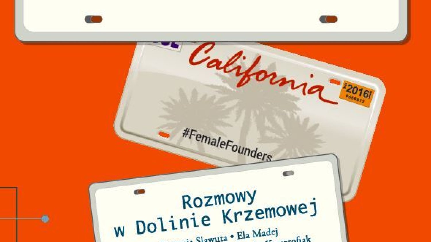Marta Zucker "Kobiety globalne w świecie start-upów. Rozmowy w Dolinie Krzemowej" PWN 2016