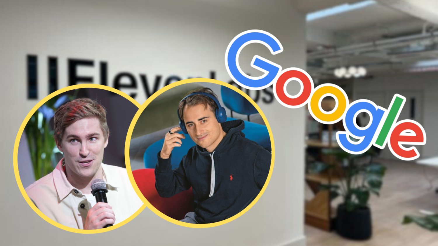 Właściciele ElevenLabs. W tle biuro ElevenLabs. Obok logo Google.