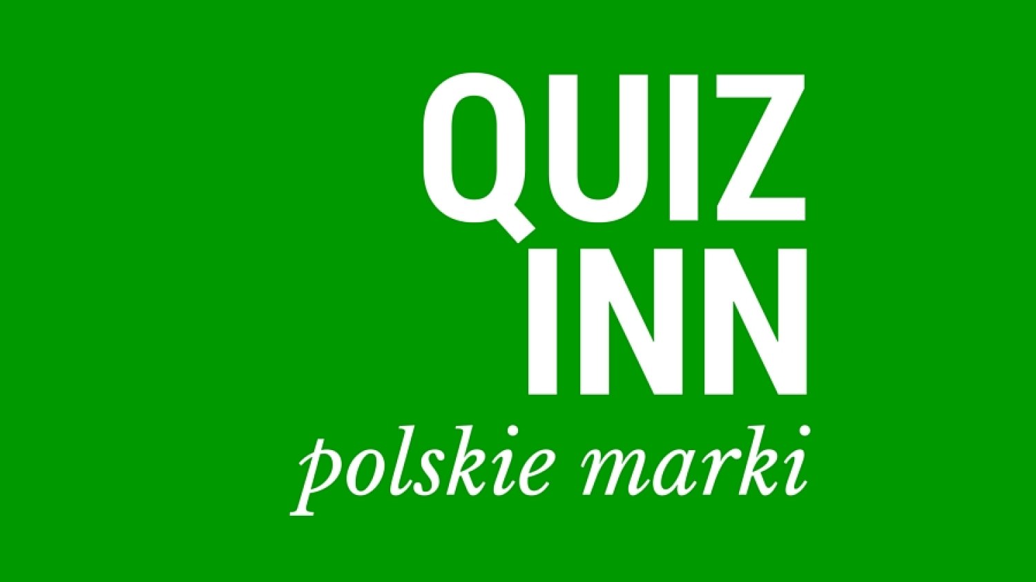 Co Ty wiesz o polskich markach?