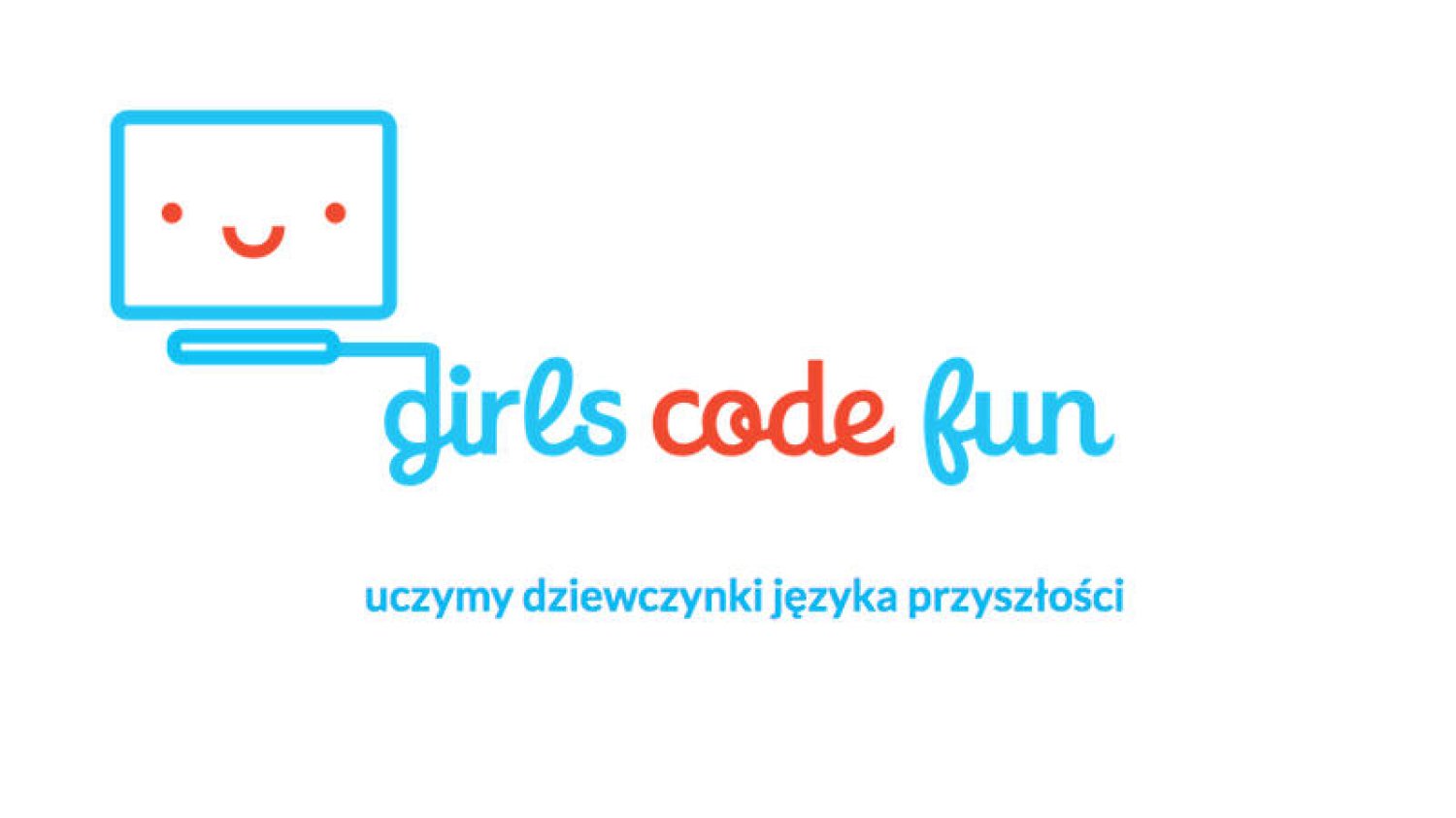 Projekt Girls Code Fun rusza lada moment.