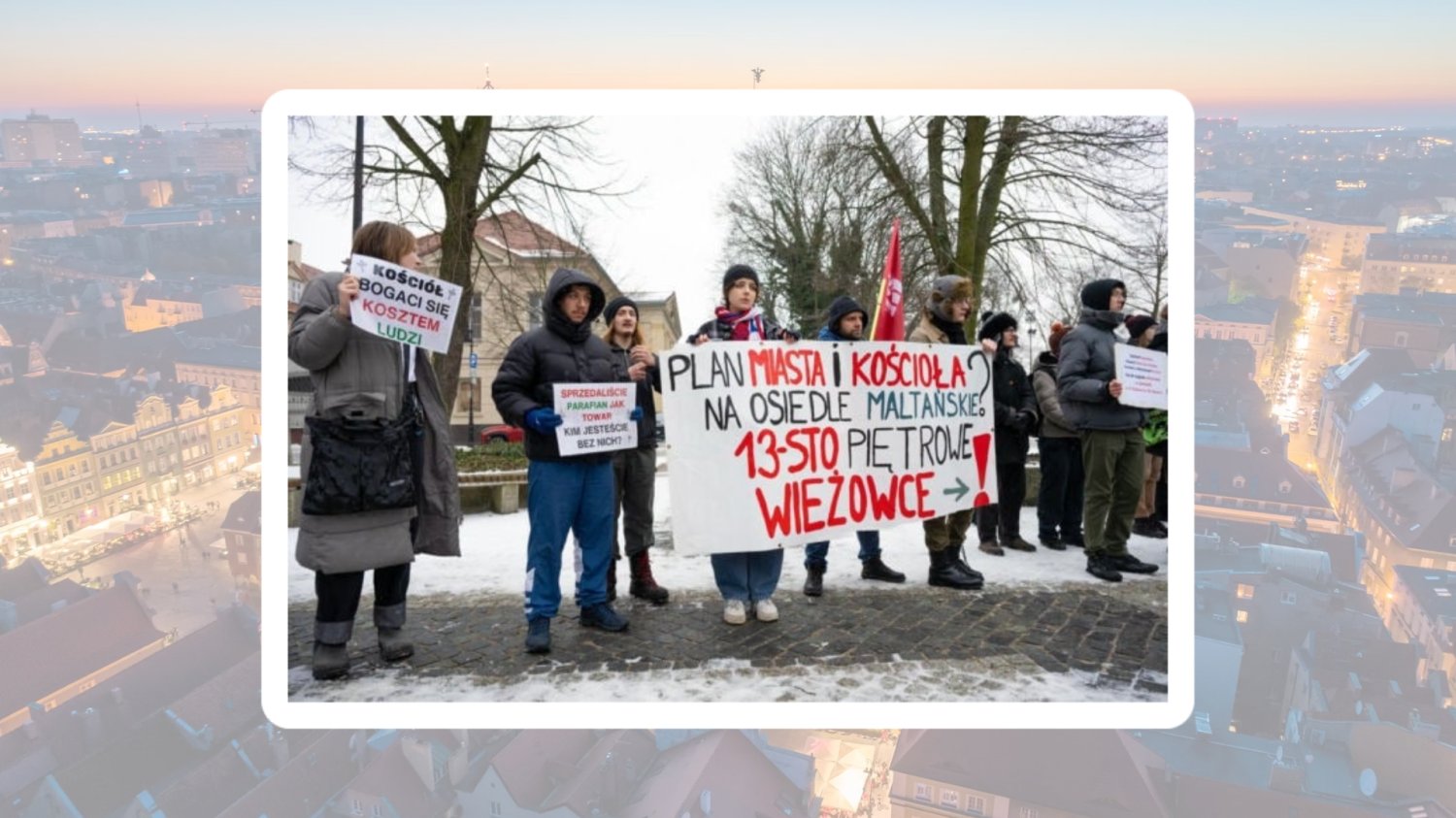 W tle panorama poznania. Z przodu zdjecie ze strajku dotyczacego Osiedla w Poznaniu.