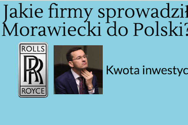 Wicepremier Morawiecki dwoi się i troi, żeby kolejne firmy inwestowały w Polsce.