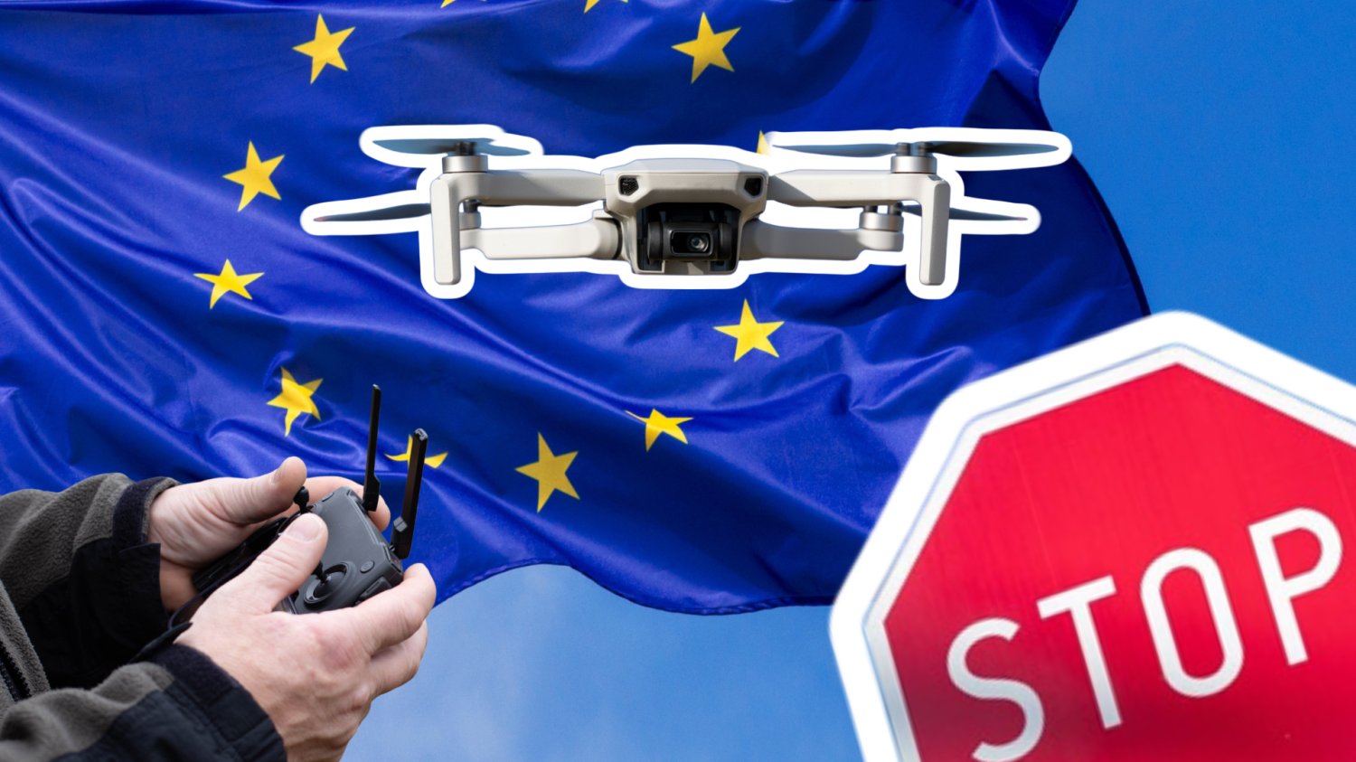 Dłonie mezczyzny trzymajace pilot do drona. Dron na srodku grafiki. Po prawej znak STOP. W tle niebo i falująca na wietrze flaga Unii Europejskiej