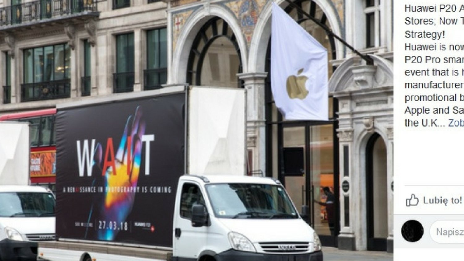 Ciężarówki Huawei zasłaniają salon Apple w Londynie - donoszą branżowe portale na Wyspach.