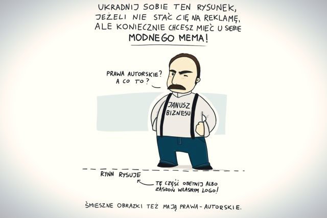 Janusze binzesu widziani oczami Rynn Rysuje. Rysunek umieszczamy, za zgodą i wiedzą autorki