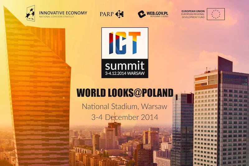 ICT Summit to największa do tej pory konferencja tego typu w Polsce.