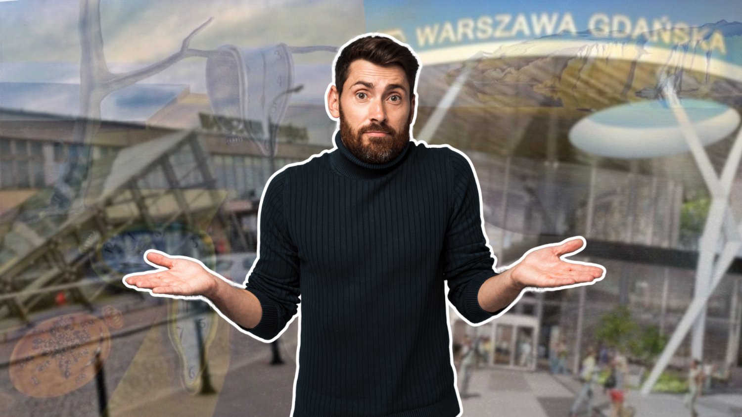 Stary dworzec gdański w Warszawie. Nowy dworzec. Mezczyzna, który nie wie co ma robić. W tle obraz Salvadore Dali, upływający czas.
