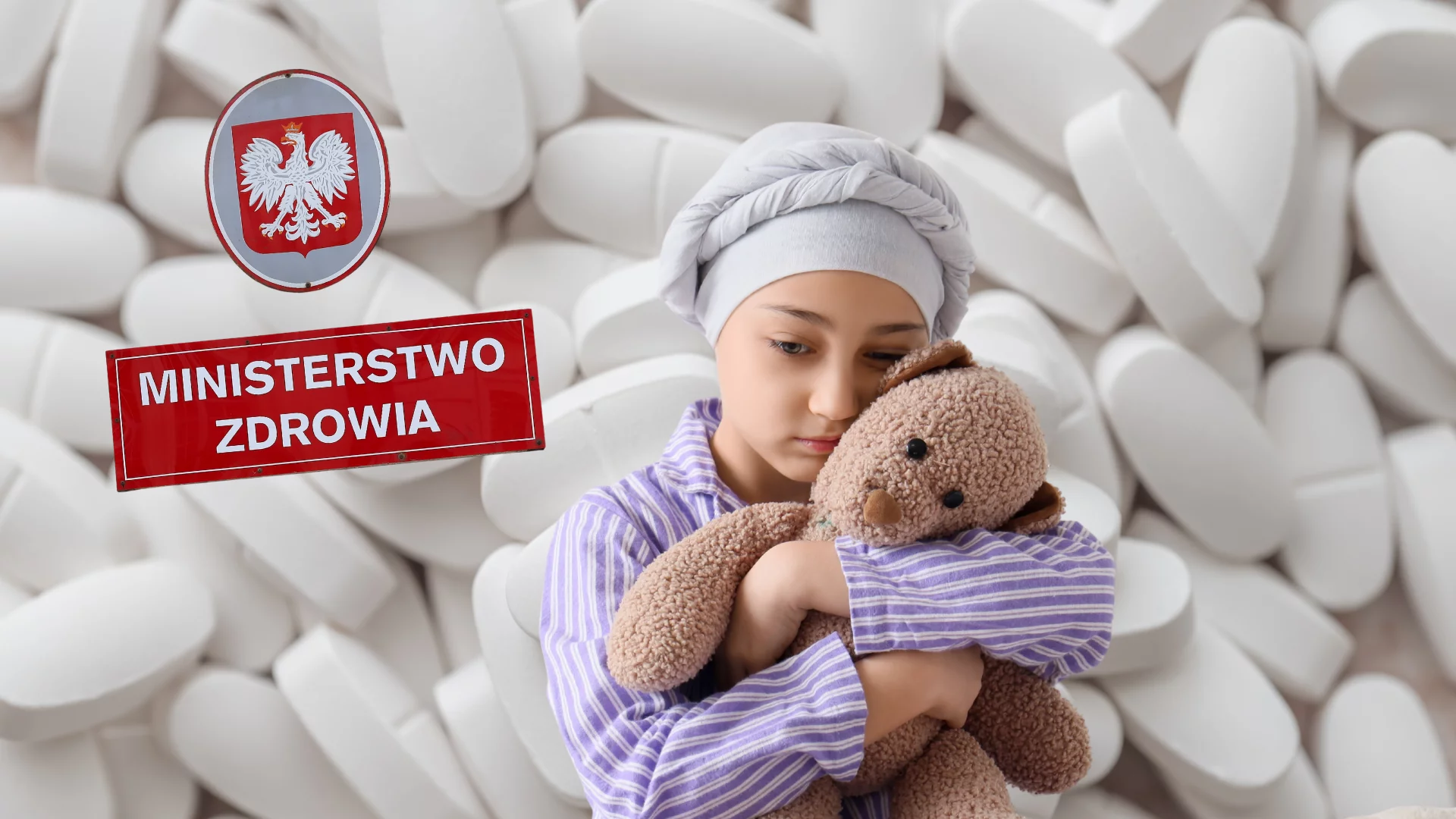 Dziewczynka chora na raka. W tle tabletki i tabliczka ministerstwo zdrowia.